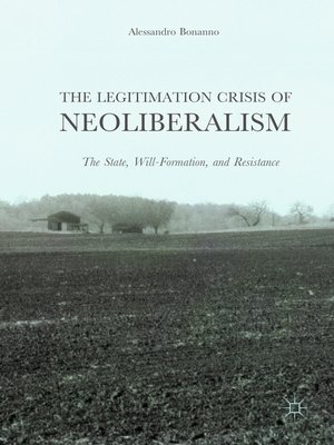 cover image of The Legitimation Crisis of Neoliberalism